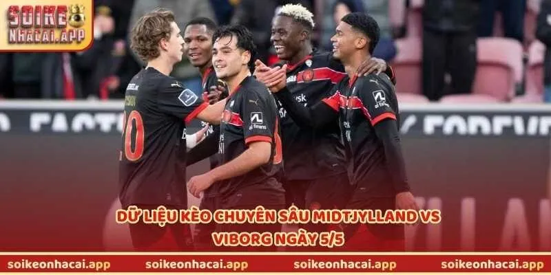 Dữ liệu kèo chuyên sâu Midtjylland vs Viborg ngày 5/5
