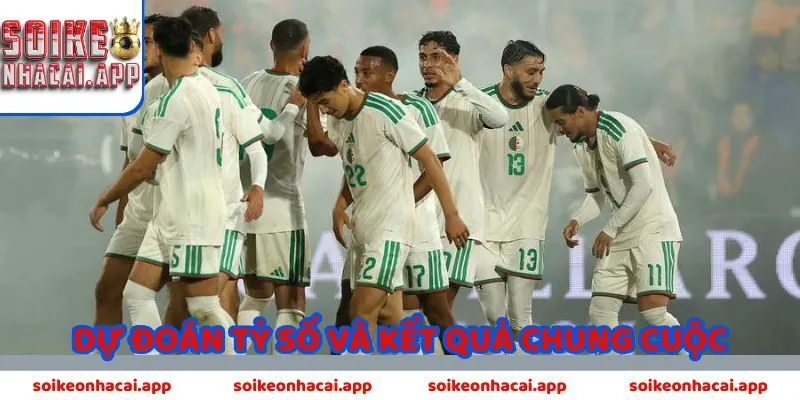 Dự đoán tỷ số trận đấu từ chuyên gia Nhận định Bolivia vs Algeria